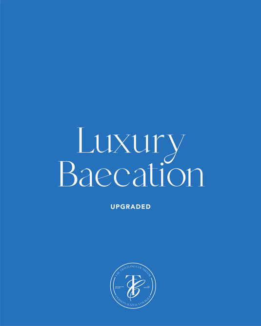 Luxury Baecation (Upgraded)