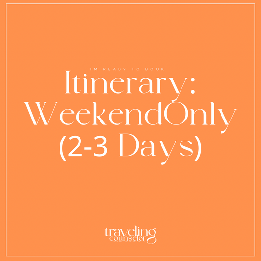 Itinerary: Weekend Only (2-3 Days)